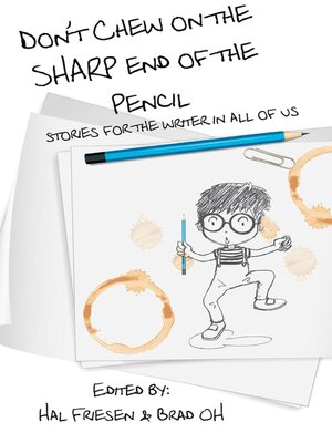 cover image of Don't Chew on the Sharp End of the Pencil